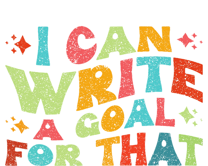 Autism Teacher I Can Write A Goal For That T-Shirt