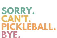 Sorry CanT Pickleball Bye Gift T-Shirt