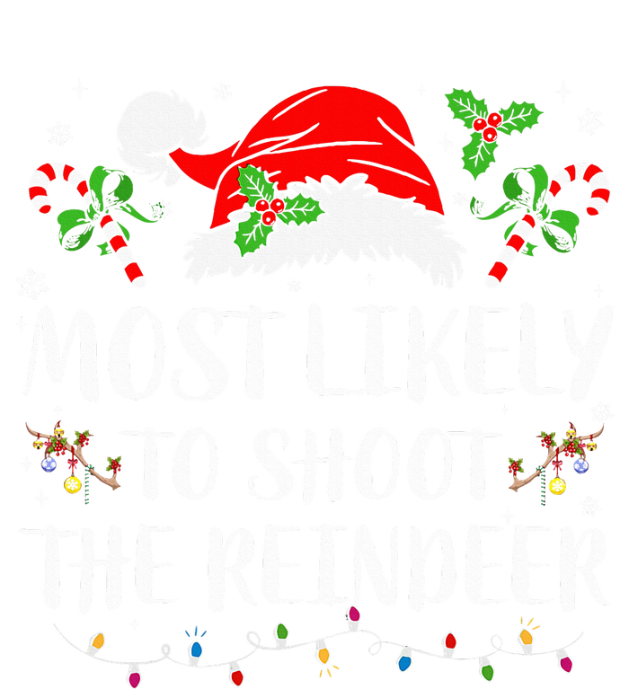 Most Likely To Shoot The Reindeer Christmas Family Matching Long Sleeve Pajama Set