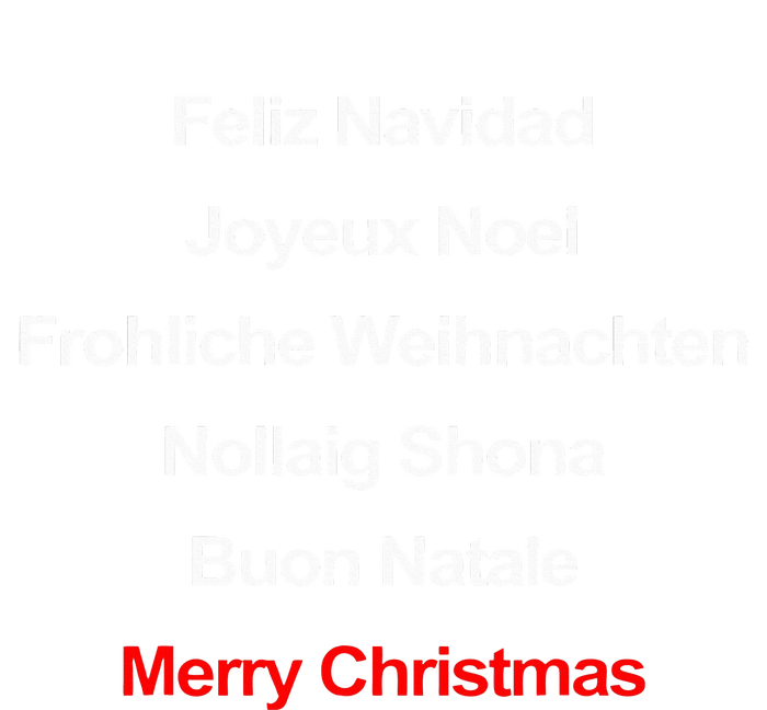 Merry Christmas Feliz Navidad Joyeux Noel Buon Natalie Xmas T-Shirt