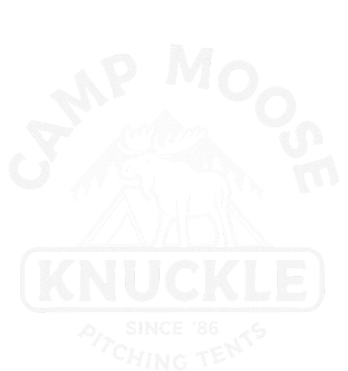 Camping Camper Camp Moose Knuckle Since 86 Pitching Tents T-Shirt