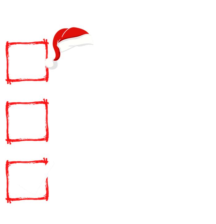 Nice Naughty Gaga Ball Player List Christmas Santa Claus Gift T-Shirt