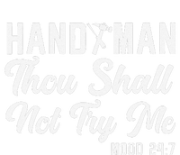 Handyman Vintage Handyman Thou Shall Not Try Me Mood 247 T-Shirt