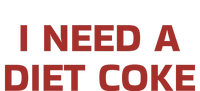 Meals By Cug I Need A Diet C.O.K.E T-Shirt