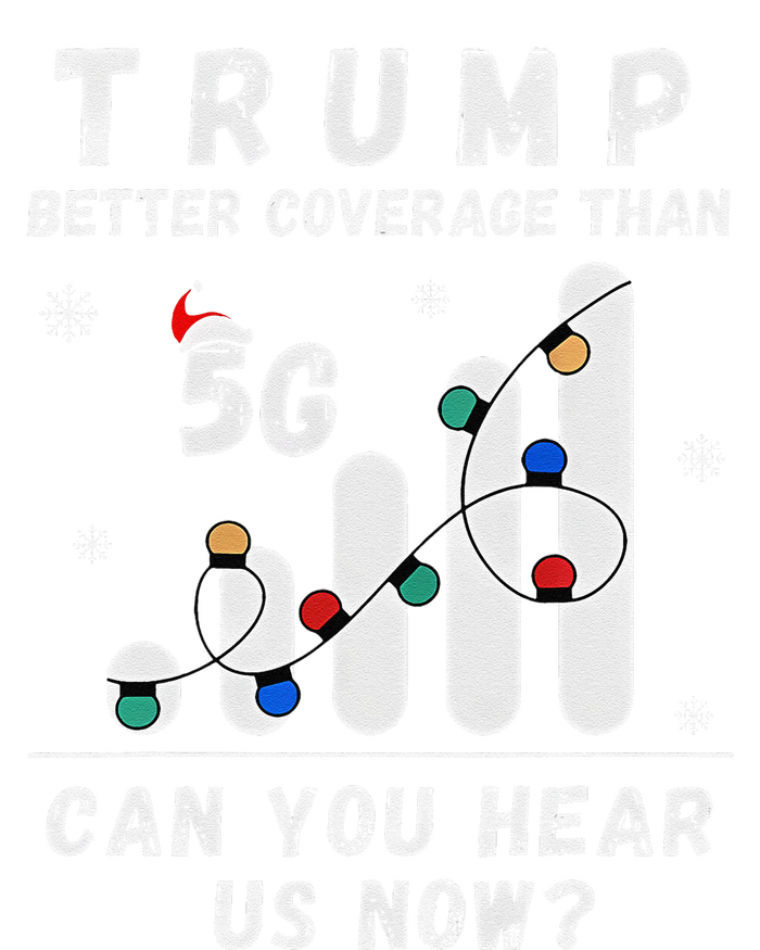 Trump Better Coverage Than 5g Wave Column Funny Christmas T-Shirt