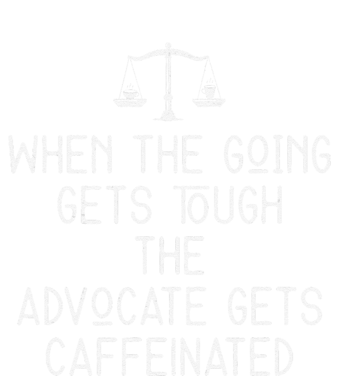 When The Going Gets Tough Funny Victim Advocate Coffee Lover T-Shirt