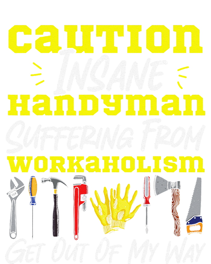 Handyman Vintage Caution Insane Handyman Suffering From Yupoong Adult 5-Panel Trucker Hat