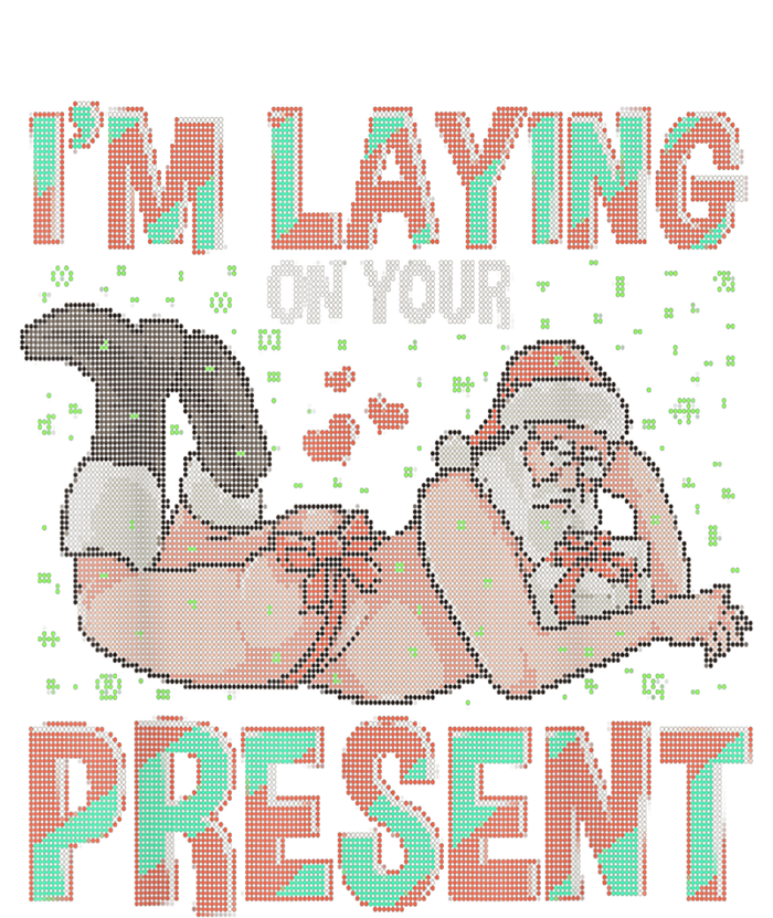 Funny Inappropriate Christmas And Im Laying Present T-Shirt