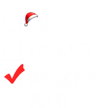 Nice Naughty My Sister Did It Christmas Holiday List Funny Funny Gift Valucap Bio-Washed Visor