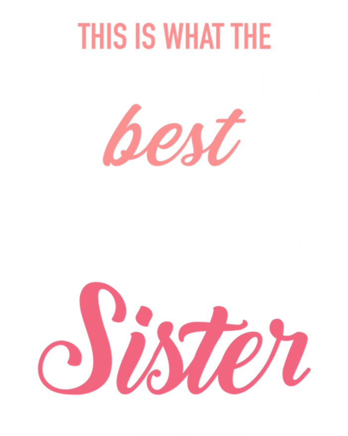 This Is What The WorldS Best Sister Looks Like Gift Women's Long Sleeve Flannel Pajama Set 