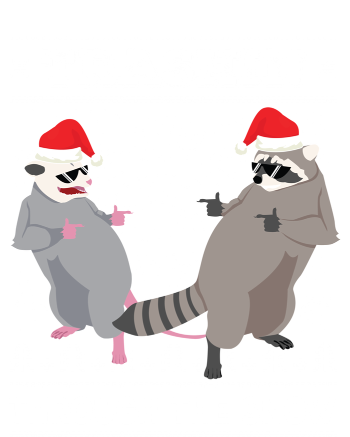 Trashin Through The Snow Garbage Gang Opossum Raccoon Santa Gift T-Shirt