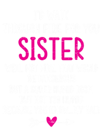 Vintage ID Walk Through Fire For You Sister Well Not Fire Gift T-Shirt