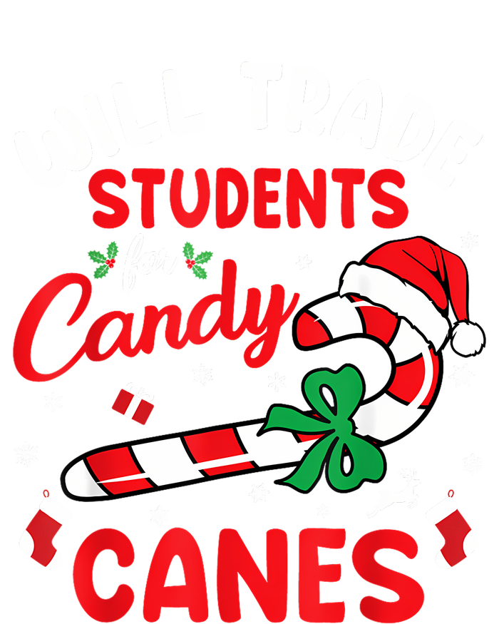 Will Trade Students For Candy Canes Teacher Christmas Xmas T-Shirt