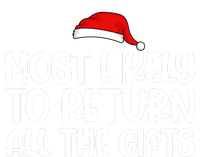 Most Likely To Return All The Gifts Christmas T-Shirt