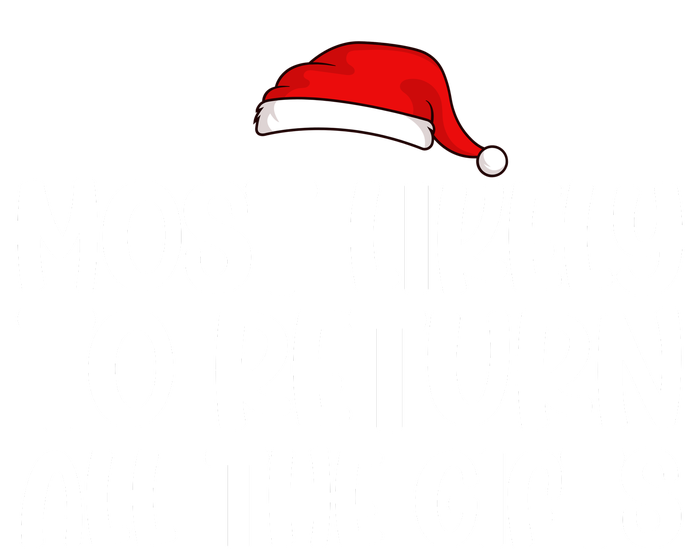 Most Likely To Return All The Gifts Christmas T-Shirt