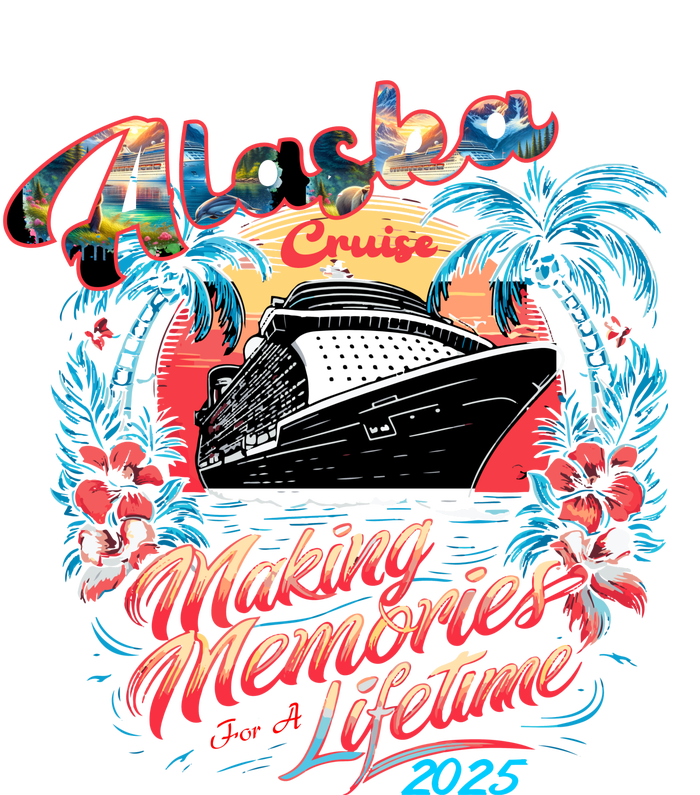 Alaska Cruise 2025 Making Memories Together Matching Family T-Shirt