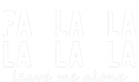 Fa La La La La Leave Me Alone Funny Christmas V-Neck T-Shirt