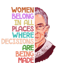 Feminist Ruth Bader Ginsburg Quote Women Belong T-Shirt