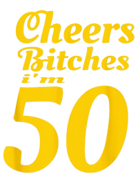 Cheers Bitches IM 50 50th Birthday T-Shirt