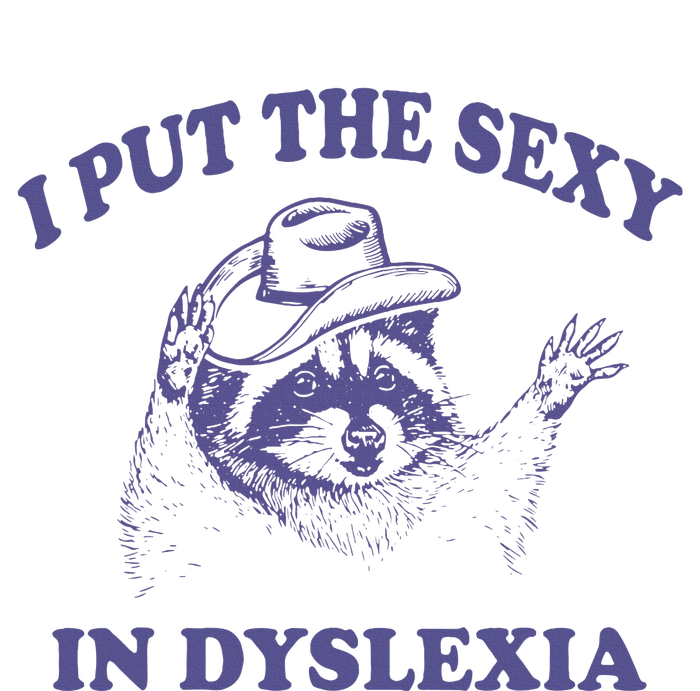 I Put The Sexy In Dyslexia Funny Raccoon Women's Racerback Cropped Tank