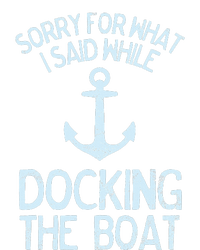 Funny Boating Sorry What I Said Docking Boat T-Shirt