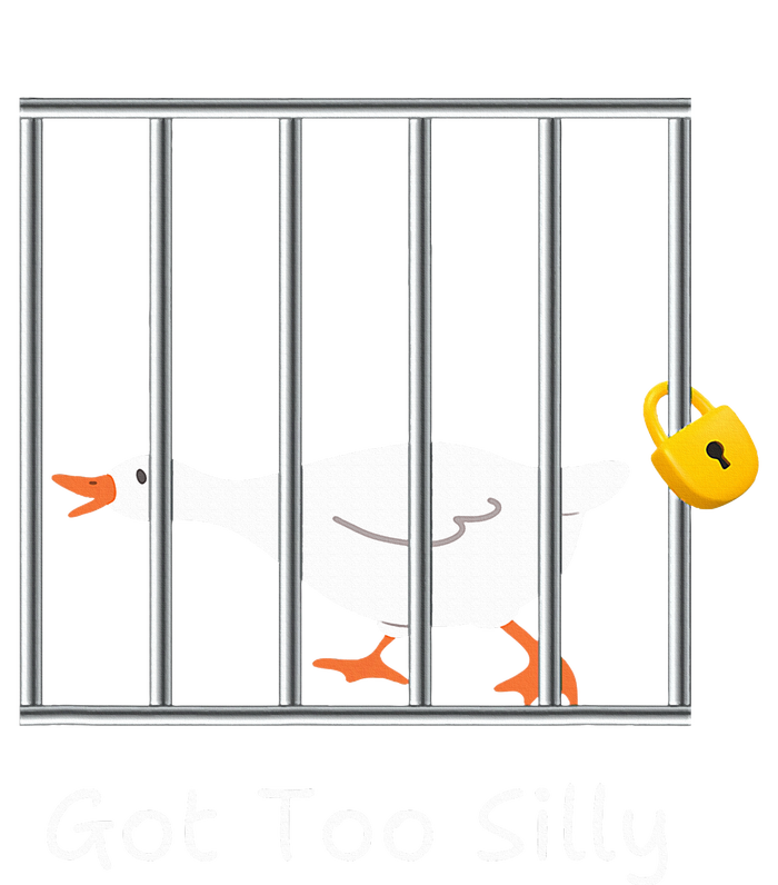 Got Too Silly Silly Goose T-Shirt