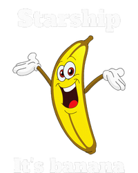 Banana Quote Trump ItS Banana Starship T-Shirt