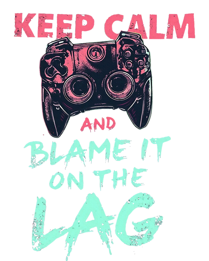 Keep Calm And Blame It On The Lag T-Shirt