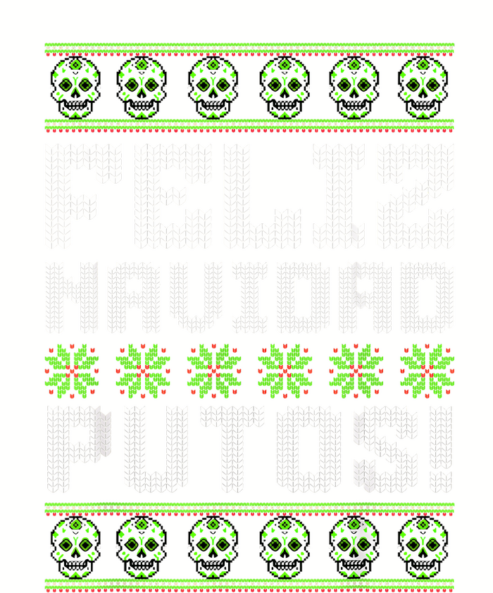 Feliz Navidad Putos Mexican Ugly Christmas Sweater Funny T-Shirt