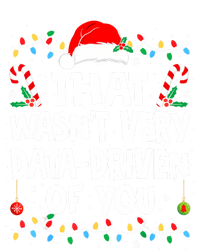 That WasnT Very Data Driven Of You Ugly Sweater Christmas Sweatshirt Sweatshirt