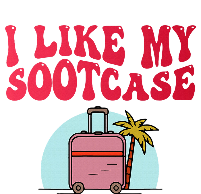 I Like My Sootcase Suitcase T-Shirt