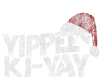 Yippee Kiyay T-Shirt