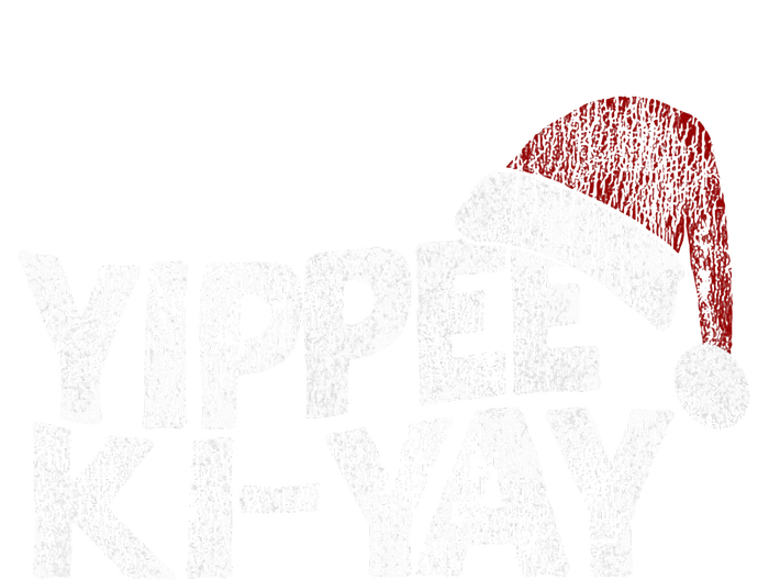 Yippee Kiyay T-Shirt