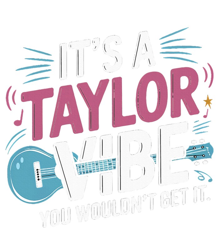 ItS A Taylor Vibe You WouldnT Get It Kids Tie-Dye T-Shirt