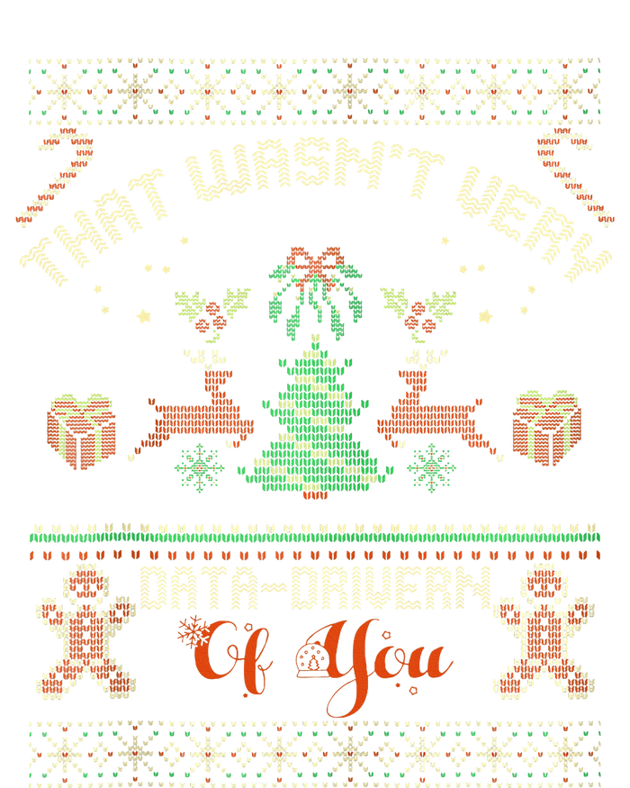 That WasnT Very Data Driven Of You Ugly Christmas Sweaters Women's Strappy Tank