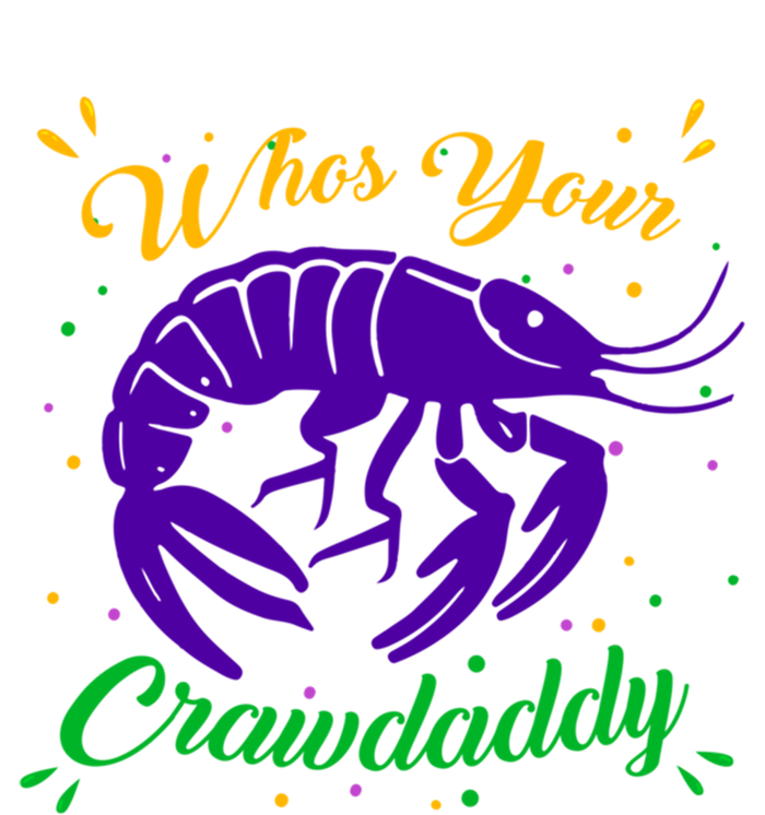 Whos Your Crawdaddy Crawfish Jester Beads Funny Mardi Gras Cute Gift Toddler T-Shirt