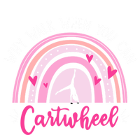 Why Walk When You Can Cartwheel Rainbow Tumbling Funny Gift T-Shirt