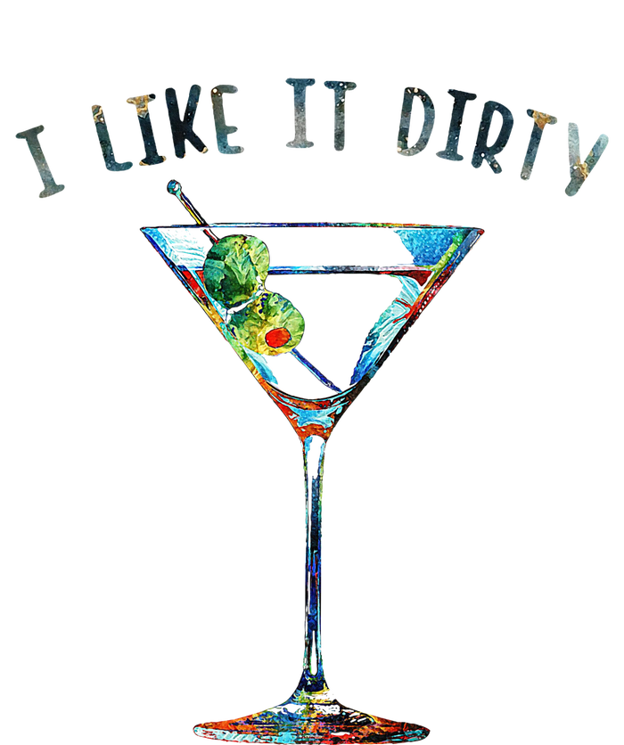 I Like It Dirty Funny Dirty Martini Glass Women Gifts Womens Cotton Relaxed Long Sleeve T-Shirt