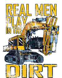 Heavy Equipment Tractor Operator Real Play In The Dirt T-Shirt