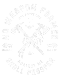 No Weapon Formed Shall Prosper Day Forty One Against Me Premium T-Shirt