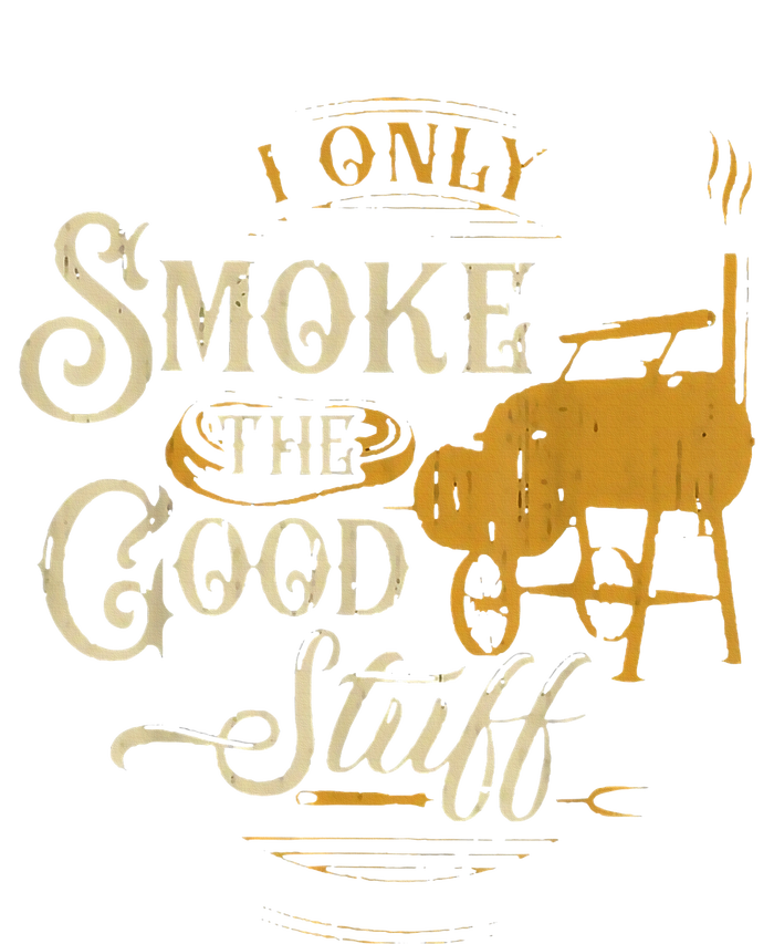 Bbq I Only Smoke The Good Stuff Gift For Grilling Lovers PosiCharge Competitor Tank