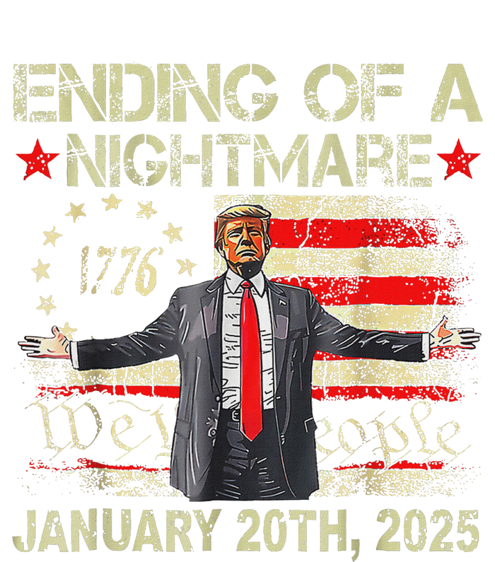 Trump Ending Of A Nightmare January 20th 2025 T-Shirt