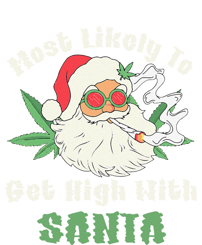 Most Likely To Get High With Santa Christmas Funny Gift Women's Crop Top Tee