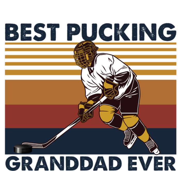 Best Pucking Granddad Ever Funny Hockey Grandpa Saying Cute Gift T-Shirt