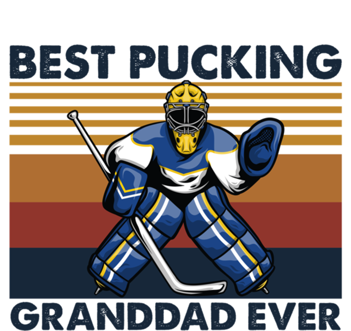 Best Pucking Granddad Ever Funny Hockey Grandpa Saying Gift T-Shirt