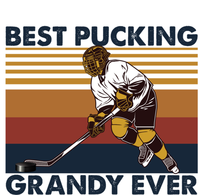 Best Pucking Grandy Ever Funny Hockey Grandpa Saying Cute Gift T-Shirt