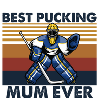 Best Pucking Mum Ever Funny Hockey Mom Saying Funny Gift T-Shirt