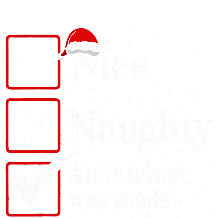 Nice Naughty An Attempt Was Made Christmas List T-Shirt