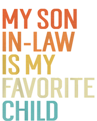 My Son In Law Is My Favorite Child Funny Family Humor Retro T-Shirt