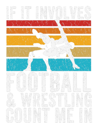 Funny If It Involves Football And Wrestling Count Me Fan T-Shirt